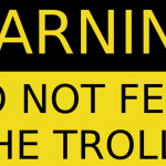 Don’t feed the troll