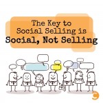 The-Key-to-Social-Selling-is-Social-Not-Selling